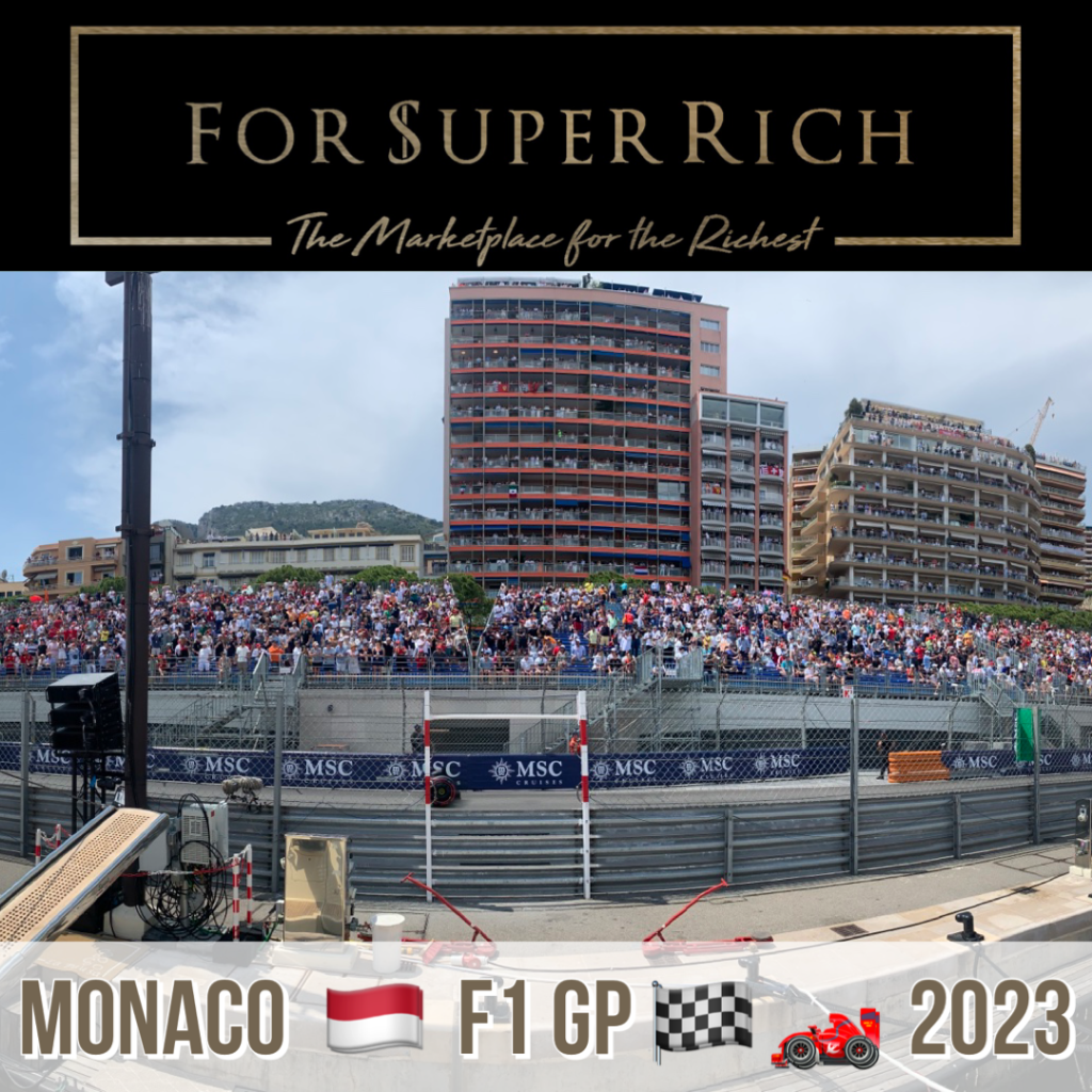 Monaco Formula 1 Grand Prix 2023 event with For Super Rich Ltd www.ForSuperRich.com 